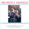 Various Artists - Le tradizioni musicali In Lucania, Vol. 2: Organetto e tarantelle (An Anthology of Folkdances from Lucania)